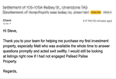 Client email thanking Matt for help buying their first investment property